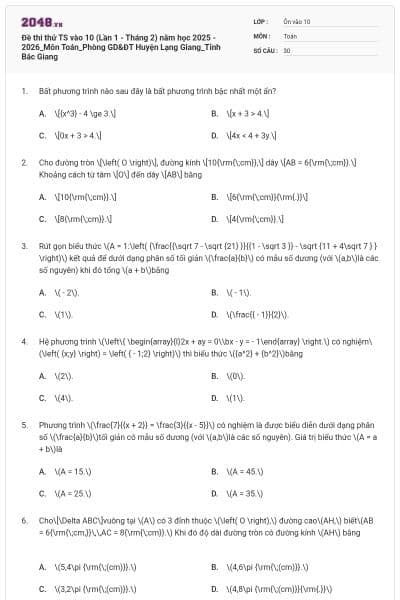 Đề thi thử TS vào 10 (Lần 1 - Tháng 2) năm học 2025 - 2026_Môn Toán_Phòng GD&ĐT Huyện Lạng Giang_Tỉnh Bắc Giang