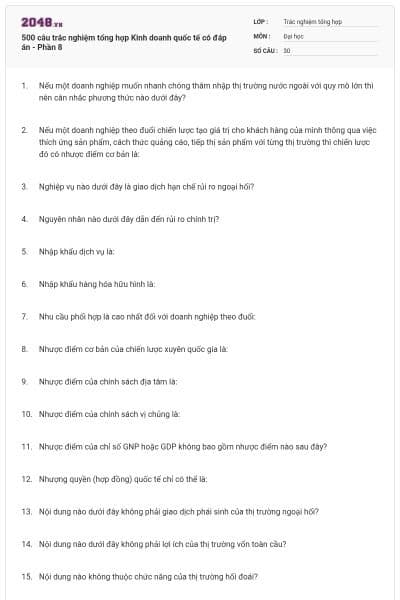 500 câu trắc nghiệm tổng hợp Kinh doanh quốc tế có đáp án - Phần 8