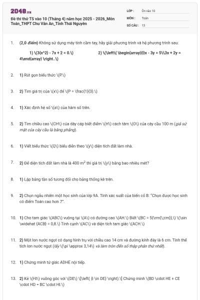 Đề thi thử TS vào 10 (Tháng 4) năm học 2025 - 2026_Môn Toán_THPT Chu Văn An_Tỉnh Thái Nguyên