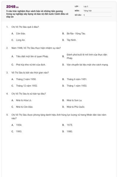 5 câu trắc nghiệm Đọc sách báo về những tấm gương trong sự nghiệp xây dựng và bảo vệ đất nước Cánh diều có đáp án