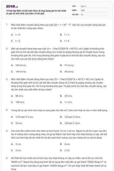 10 bài tập Một số bài toán thực tế ứng dụng giá trị lớn nhất và giá trị nhỏ nhất của hàm có lời giải