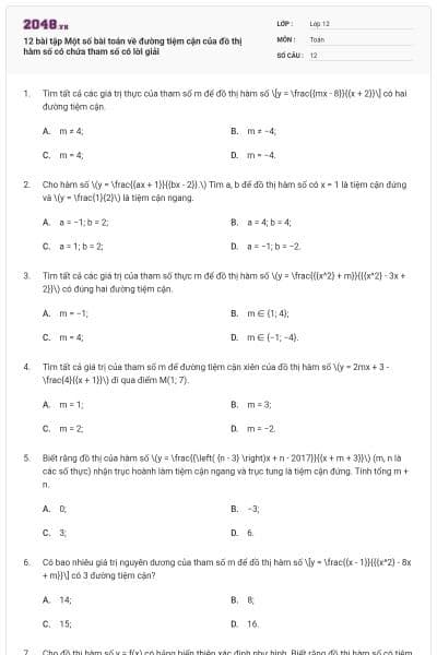 12 bài tập Một số bài toán về đường tiệm cận của đồ thị hàm số có chứa tham số có lời giải