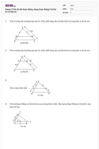 Dạng 2.Tính độ dài đoạn thẳng, dựng đoạn thẳng tỉ lệ thứ tư có đáp án