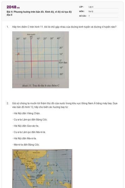 Bài 4: Phương hướng trên bản đồ. Kinh độ, vĩ độ và tọa độ địa lí