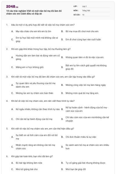 10 câu trắc nghiệm Viết về một việc bố mẹ đã làm để chăm sóc em Cánh diều có đáp án