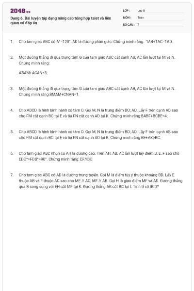 Dạng 6. Bài luyện tập dạng nâng cao tổng hợp talet và liên quan có đáp án