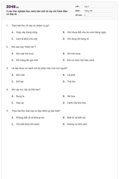 5 câu trắc nghiệm Đọc sách báo viết về cây cối Cánh diều có đáp án