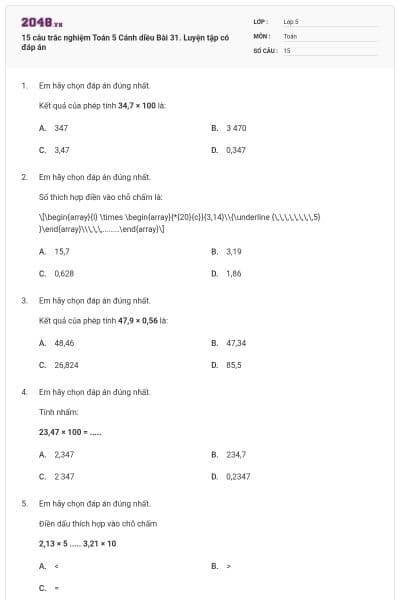 15 câu trắc nghiệm Toán 5 Cánh diều Bài 31. Luyện tập có đáp án