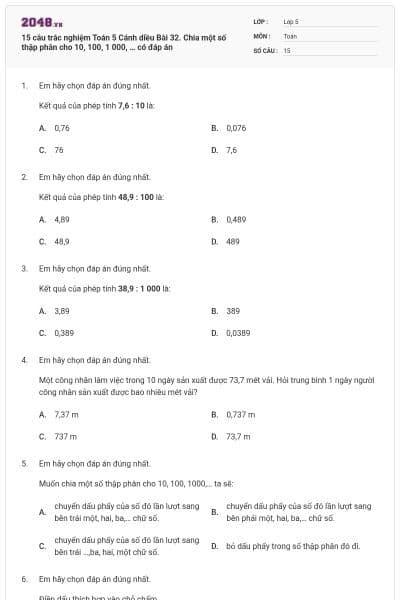 15 câu trắc nghiệm Toán 5 Cánh diều Bài 32. Chia một số thập phân cho 10, 100, 1 000, … có đáp án
