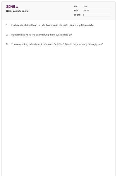 Bài 6: Văn hóa cổ đại