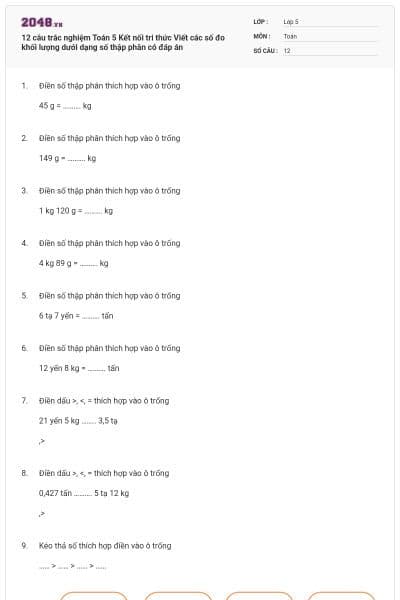 12 câu trắc nghiệm Toán 5 Kết nối tri thức Viết các số đo khối lượng dưới dạng số thập phân có đáp án