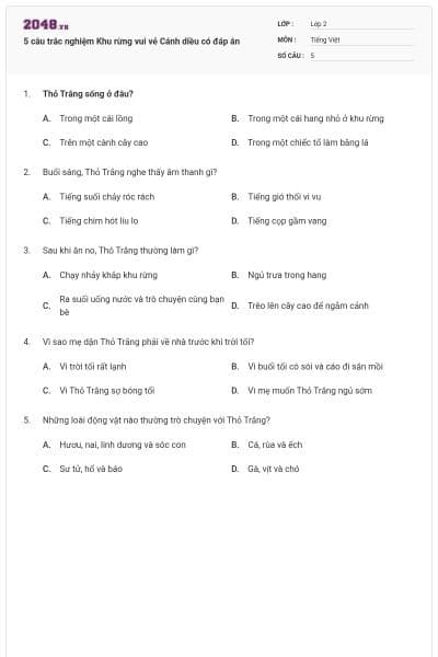 5 câu trắc nghiệm Khu rừng vui vẻ Cánh diều có đáp án