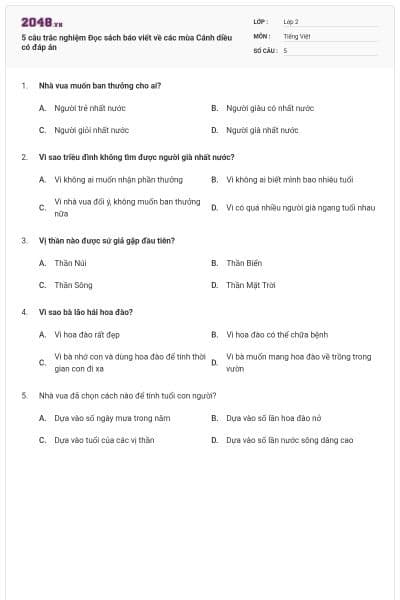 5 câu trắc nghiệm Đọc sách báo viết về các mùa Cánh diều có đáp án