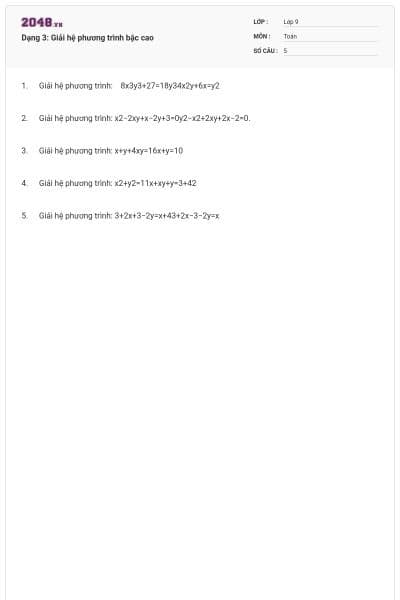 Dạng 3: Giải hệ phương trình bậc cao