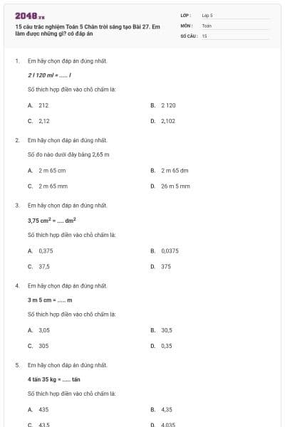 15 câu trắc nghiệm Toán 5 Chân trời sáng tạo Bài 27. Em làm được những gì? có đáp án