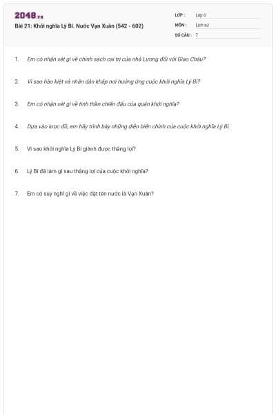 Bài 21: Khởi nghĩa Lý Bí. Nước Vạn Xuân (542 - 602)