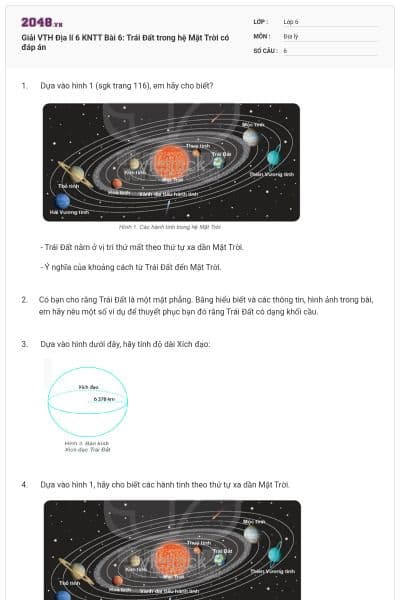 Giải VTH Địa lí 6 KNTT Bài 6: Trái Đất trong hệ Mặt Trời có đáp án