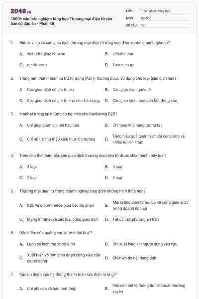 1000+ câu trắc nghiệm tổng hợp Thương mại điện tử căn bản có đáp án - Phần 48
