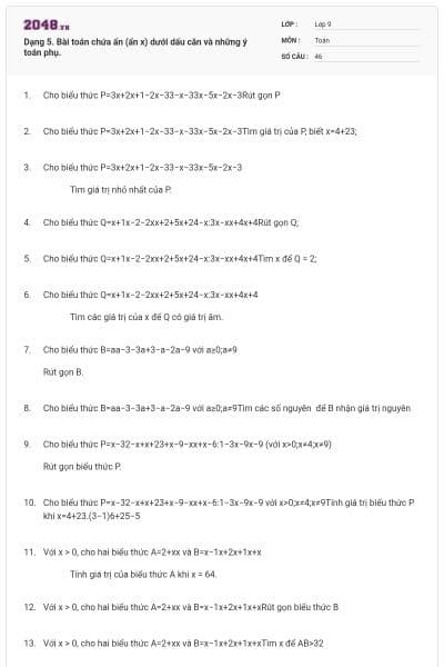 Dạng 5. Bài toán chứa ẩn (ẩn x) dưới dấu căn và những ý toán phụ.