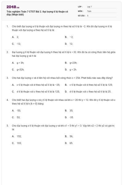 Trắc nghiệm Toán 7 CTST Bài 2. Đại lượng tỉ lệ thuận có đáp (Nhận biết)