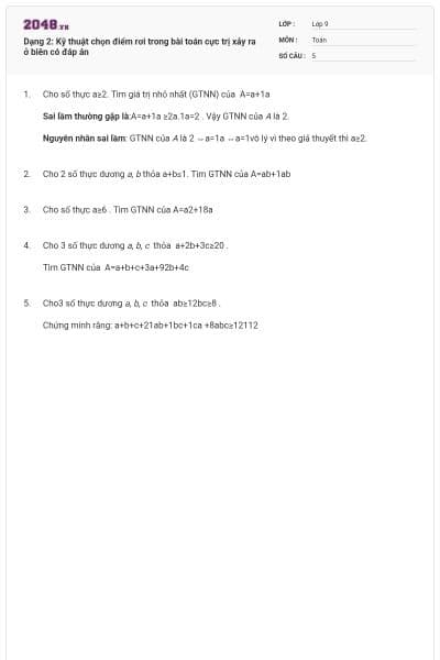 Dạng 2: Kỹ thuật chọn điểm rơi trong bài toán cực trị xảy ra ở biên có đáp án