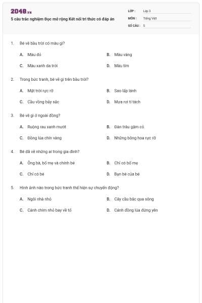 5 câu trắc nghiệm Đọc mở rộng Kết nối tri thức có đáp án