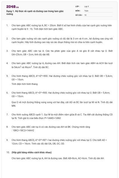 Dạng 1. Hệ thức về cạnh và đường cao trong tam giác vuông