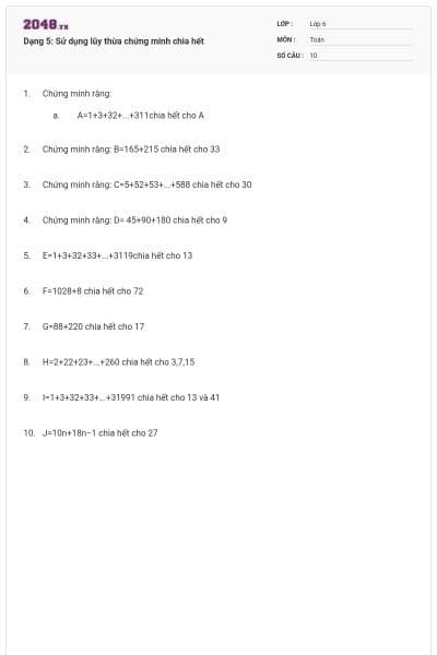 Dạng 5: Sử dụng lũy thừa chứng minh chia hết