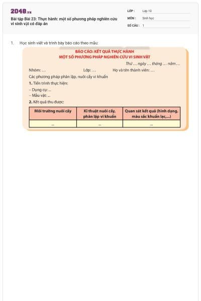 Bài tập Bài 23: Thực hành: một số phương pháp nghiên cứu vi sinh vật có đáp án