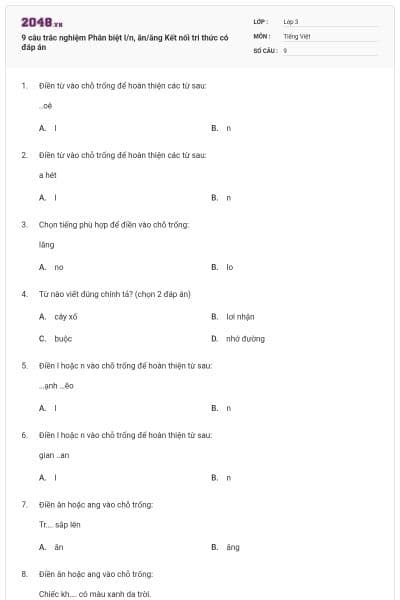9 câu trắc nghiệm Phân biệt l/n, ăn/ăng Kết nối tri thức có đáp án