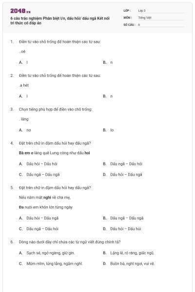 6 câu trắc nghiệm Phân biệt l/n, dấu hỏi/ dấu ngã Kết nối tri thức có đáp án