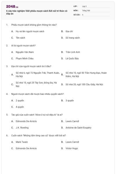6 câu trắc nghiệm Viết phiếu mượn sách Kết nối tri thức có đáp án