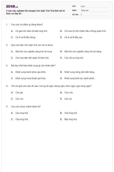 5 câu trắc nghiệm Kể chuyện Cóc kiện Trời Trời Kết nối tri thức có đáp án