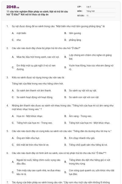 11 câu trắc nghiệm Biện pháp so sánh; Đặt và trả lời câu hỏi “Ở đâu?” Kết nối tri thức có đáp án