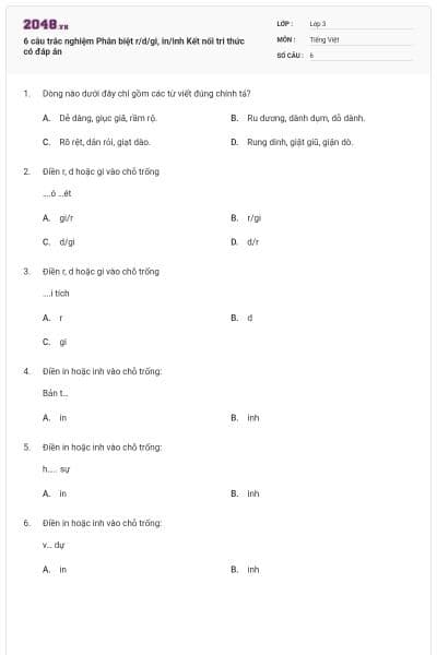6 câu trắc nghiệm Phân biệt r/d/gi, in/inh Kết nối tri thức có đáp án