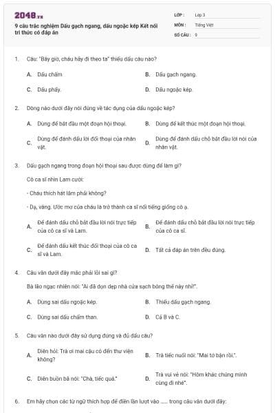 9 câu trắc nghiệm Dấu gạch ngang, dấu ngoặc kép Kết nối tri thức có đáp án