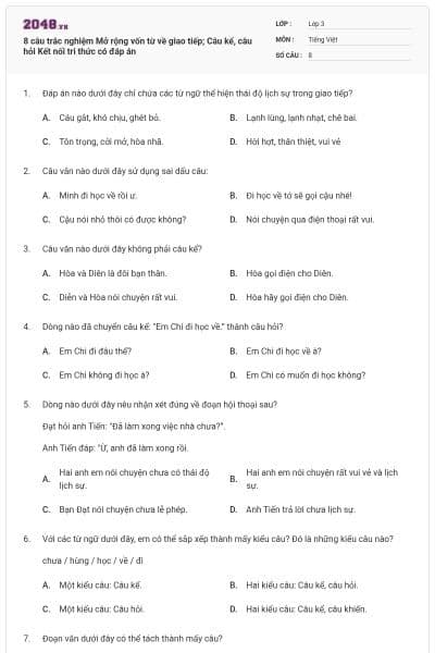 8 câu trắc nghiệm Mở rộng vốn từ về giao tiếp; Câu kể, câu hỏi Kết nối tri thức có đáp án