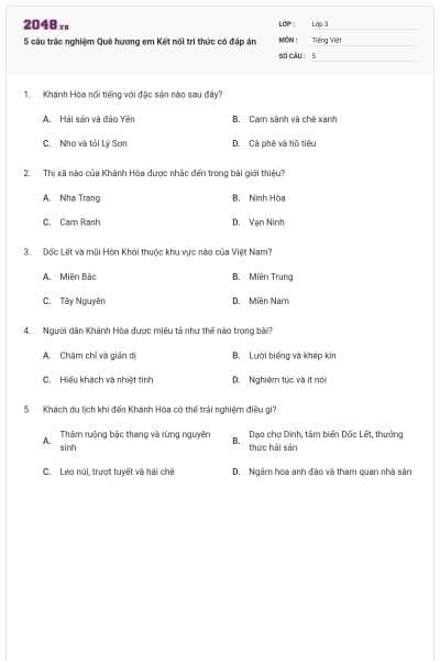 5 câu trắc nghiệm Quê hương em Kết nối tri thức có đáp án