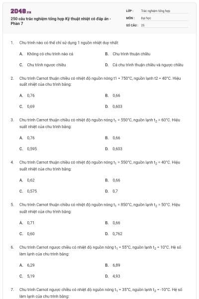 250 câu trắc nghiệm tổng hợp Kỹ thuật nhiệt có đáp án - Phần 7