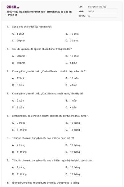 1000+ câu Trắc nghiệm Huyết học - Truyền máu có đáp án - Phần 16