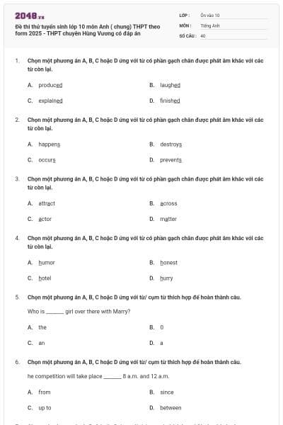 Đề thi thử tuyển sinh lớp 10 môn Anh ( chung) THPT theo form 2025 - THPT chuyên Hùng Vương có đáp án