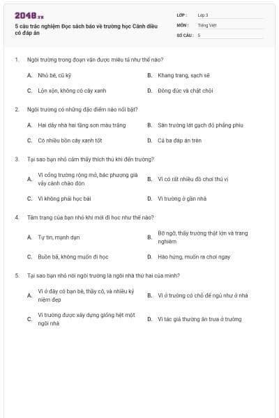 5 câu trắc nghiệm Đọc sách báo về trường học Cánh diều có đáp án