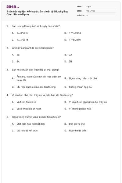 5 câu trắc nghiệm Kể chuyện: Em chuẩn bị đi khai giảng Cánh diều có đáp án