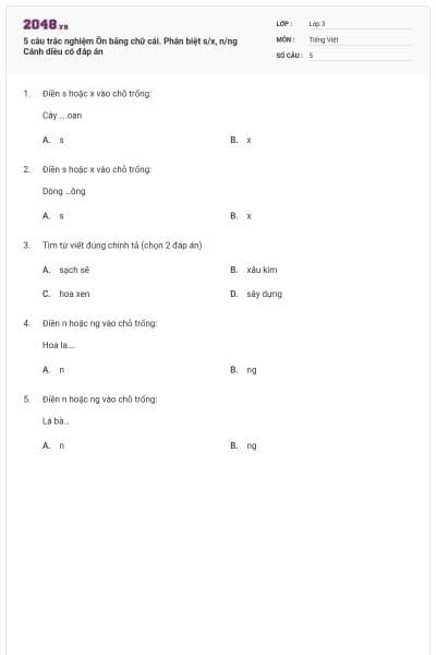 5 câu trắc nghiệm Ôn bảng chữ cái. Phân biệt s/x, n/ng Cánh diều có đáp án