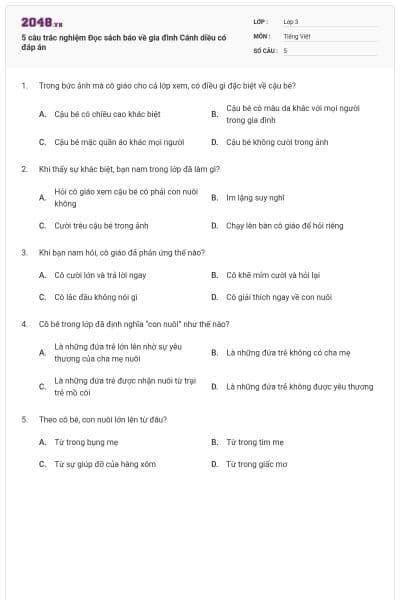 5 câu trắc nghiệm Đọc sách báo về gia đình Cánh diều có đáp án