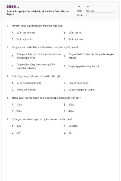 5 câu trắc nghiệm Đọc sách báo về thể thao Cánh diều có đáp án