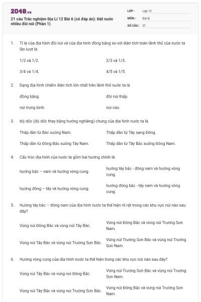 21 câu Trắc nghiệm Địa Lí 12 Bài 6 (có đáp án): Đất nước nhiều đồi núi (Phần 1)