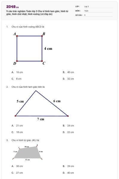 9 câu trắc nghiệm Toán lớp 3 Chu vi hình tam giác, hình tứ giác, hình chữ nhật, hình vuông (có đáp án)