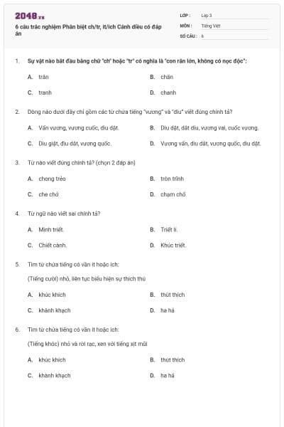 6 câu trắc nghiệm Phân biệt ch/tr, it/ich Cánh diều có đáp án