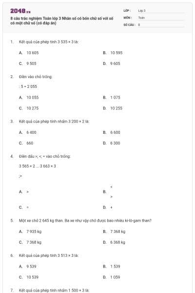 8 câu trắc nghiệm Toán lớp 3 Nhân số có bốn chữ số với số có một chữ số (có đáp án)